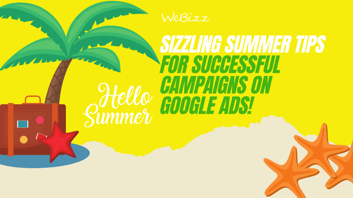 8 summer tips for google ad campaigns