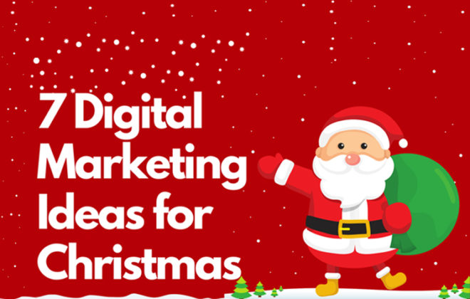 7 Digital Marketing Ideas for Christmas (1)